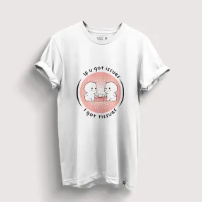 Issues Tissues | Love Hope Company Official T-Shirt (Front & Back)